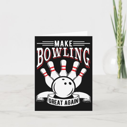 Machen Sie Bowling wieder groß Funny Bowler Karte (Vorderseite)
