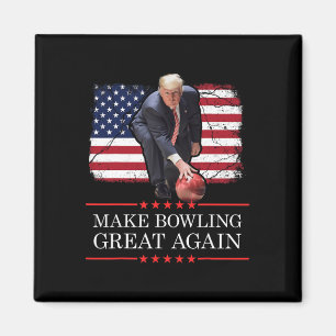Machen Sie Bowling wieder groß - Funny Trump Bowli Magnet