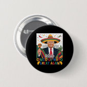 Machen Sie Cinco De Mayo Great wieder lustige Trum Button (Vorne & Hinten)