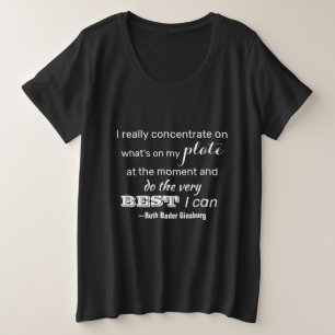 Machen Sie das Beste, was ich RBG Inspiration Zita Große Größe T-Shirt