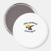 Machen Sie das Dabbing wieder zu einem klassischen Magnet (Vorderseite/Rückseite)