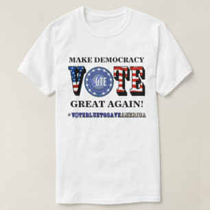 MACHEN SIE DEMOKRATIE WIEDER GROSS! STIMMEN BLAUE T-Shirt