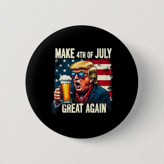 Machen Sie den 4. Juli wieder groß Trump Bier trin Button (Vorderseite)