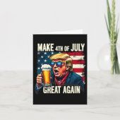 Machen Sie den 4. Juli wieder groß Trump Bier trin Karte (Vorderseite)
