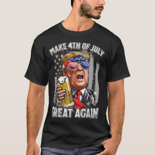 Machen Sie den 4. Juli wieder großartig, lustiger T-Shirt