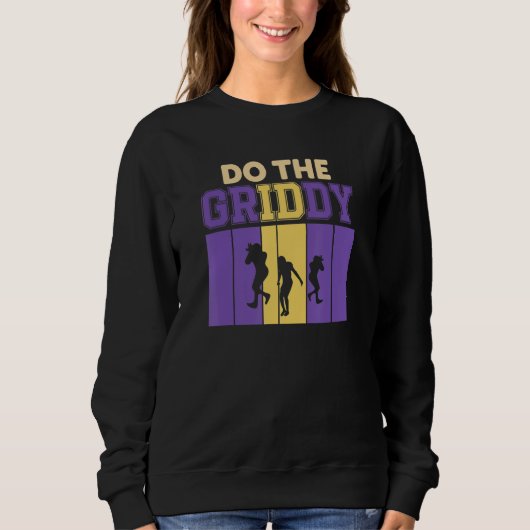 Machen Sie den Griddy Griddy-Tanzfußball Sweatshirt (Vorderseite)
