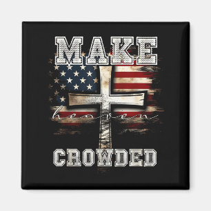Machen Sie den Himmel voller Kreuz _ Amerikanische Magnet