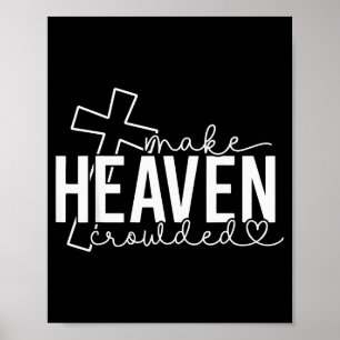 Machen Sie den Himmel voller Kreuz christlicher Gl Poster