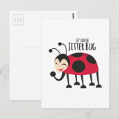 Machen Sie den Jitter Bug Postkarte (Vorne/Hinten)