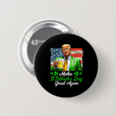 Machen Sie den Sankt Patrick's Day wieder groß, di Button (Vorne & Hinten)