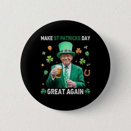 Machen Sie den St. Patrick's Day wieder groß Irisc Button (Vorderseite)
