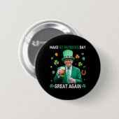 Machen Sie den St. Patrick's Day wieder groß Irisc Button (Vorne & Hinten)