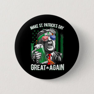 Machen Sie den St. Patrick's Day wieder groß Irisc Button