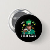 Machen Sie den St. Patricks Day wieder groß Irisch Button (Vorne & Hinten)