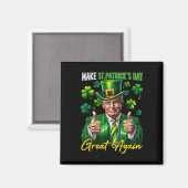 Machen Sie den St. Patrick's Day wieder großartig  Magnet (Vorderseite/Rückseite)