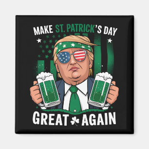 Machen Sie den St. Patrick's Day wieder großartig Magnet