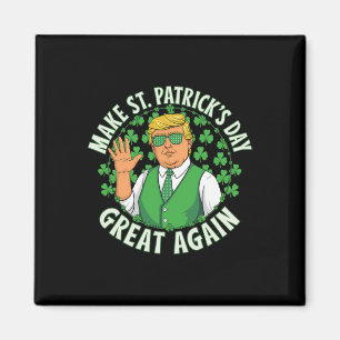 Machen Sie den St. Patrick's Day wieder großartig, Magnet