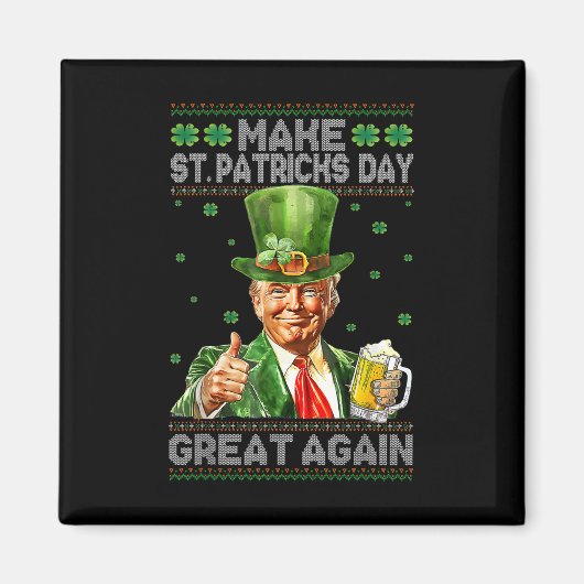 Machen Sie den St. Patricks Day wieder großartig, Magnet (Vorne)