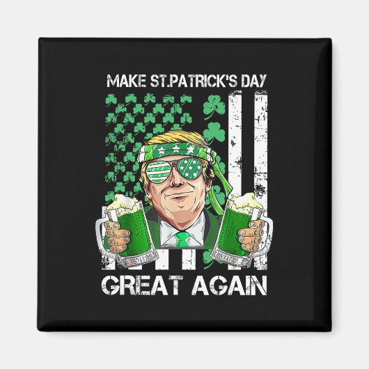 Machen Sie den St. Patrick's Day wieder großartig, Magnet (Vorne)