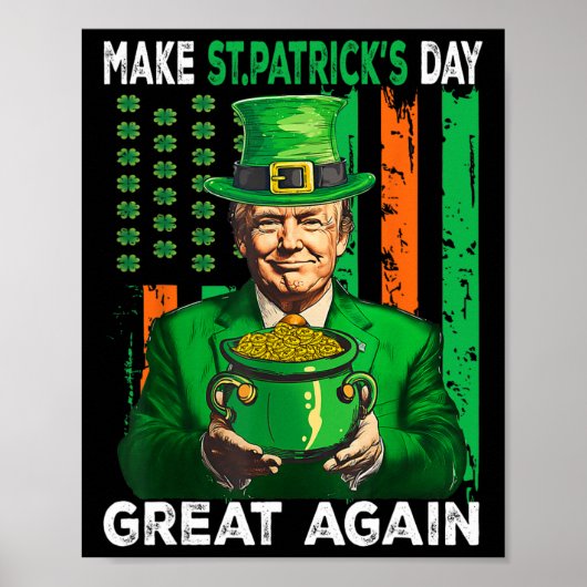 Machen Sie den St. Patrick's Day wieder großartig Poster (Vorne)