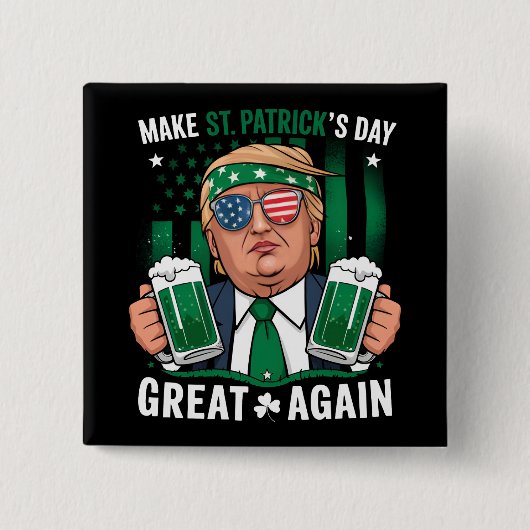 Machen Sie den St. Patrick's Day wieder zum großen Button (Vorderseite)