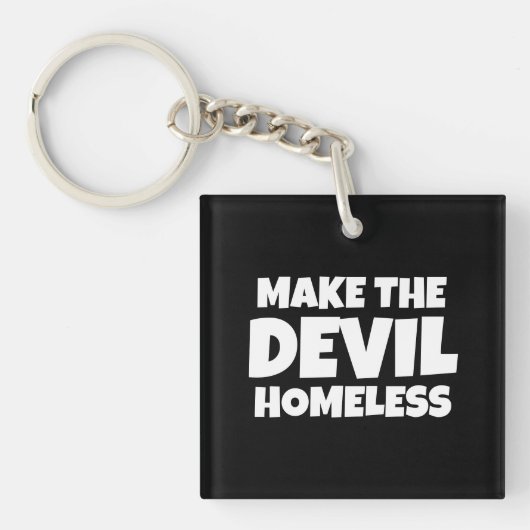 Machen Sie den Teufel obdachlos Christlich Schlüsselanhänger (Vorderseite)