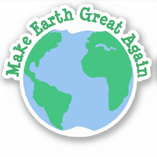 Machen Sie die Erde wieder groß Aufkleber (Vorderseite)