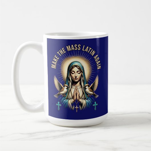 Machen Sie die Messe Latein wieder Jungfrau Mary T Kaffeetasse (Links)