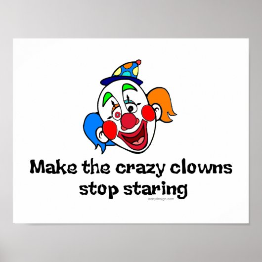 Machen Sie die verrückten Clowns aufhören zu stürz Poster (Vorne)