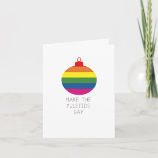 Machen Sie die Yuletide Gay Card Karte