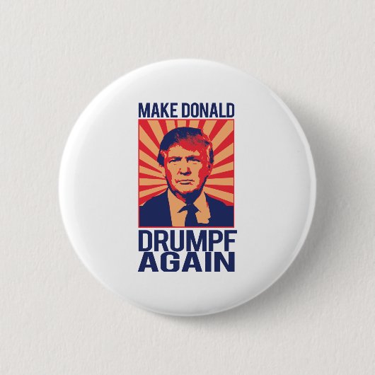 Machen Sie Donald Drumpf wieder - .png Button (Vorderseite)