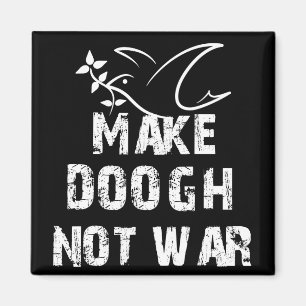 Machen Sie Doogh nicht Krieg Magnet