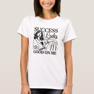 Machen Sie eine kühne Aussage mit dem "Erfolg sieh T-Shirt