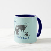 Machen Sie eine Reise, Sie werden es Liebe geben Tasse (VorderseiteRechts)