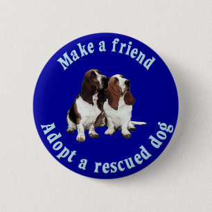 Machen Sie einen Freund - Basset Hound Button