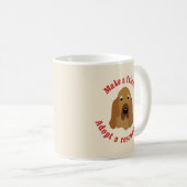 Machen Sie einen Freund - Bluthund Kaffeetasse (VorderseiteRechts)