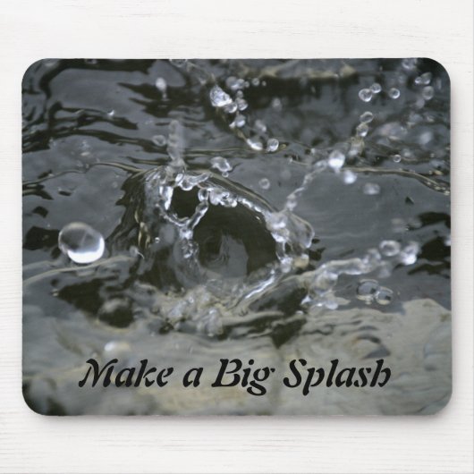 Machen Sie einen großen Splash grauen Spaß Inspira Mousepad (Vorne)