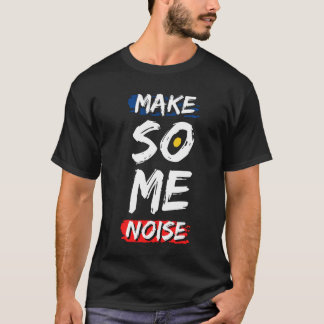 Machen Sie einen T - Shirt mit Lärm