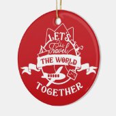 Machen Sie einen Wunsch | Reisen wir gemeinsam die Keramik Ornament (Links)