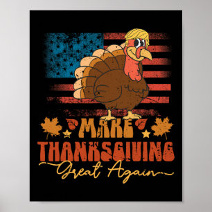 Machen Sie Erntedank wieder groß Funny Trump Türke Poster