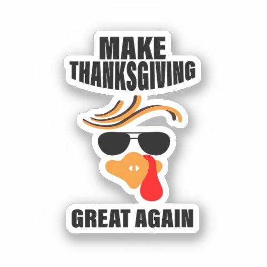 Machen Sie Erntedank wieder groß, Funny Turkey Ges Aufkleber (Vorderseite)