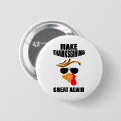 Machen Sie Erntedank wieder groß, Funny Turkey Ges Button (Vorne & Hinten)