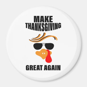 Machen Sie Erntedank wieder groß, Funny Turkey Ges Magnet