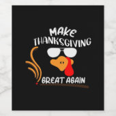 Machen Sie Erntedank wieder groß, Funny Turkey Mem Weinetikett (Einzelnes Label)