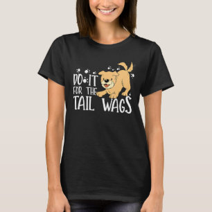 Machen Sie es für den Schwanz Wags Veterinär 1 T-Shirt