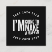 Machen Sie es geschehen Quote Motivation schwarz Quadratische Visitenkarte (Vorderseite)
