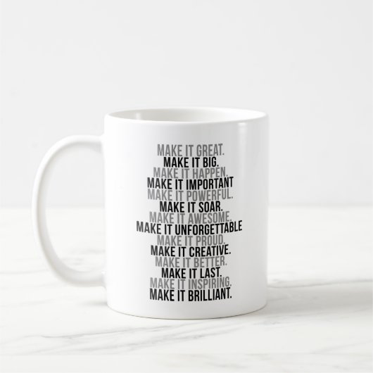 Machen Sie es großartig und machen Sie es möglich Kaffeetasse (Links)