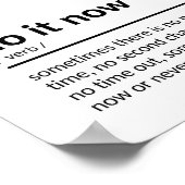 Machen Sie es jetzt zum Lebensansatz Poster (Ecke)