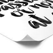 Machen Sie es mit Leidenschaft oder gar nicht Poster (Ecke)