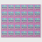 Machen Sie es mit Liebe-GIFrampe Geschenkpapier (Flach)